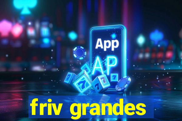 friv grandes