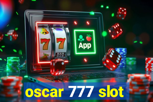 oscar 777 slot