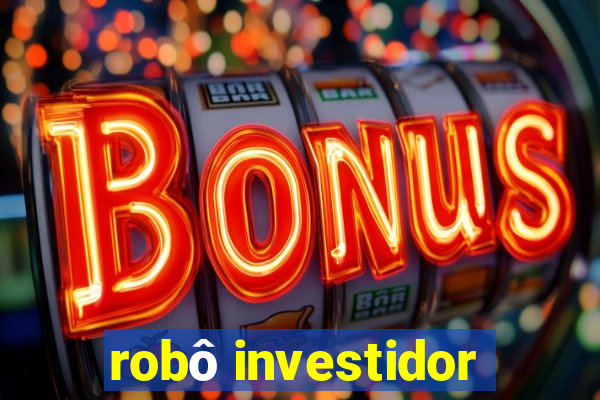 robô investidor