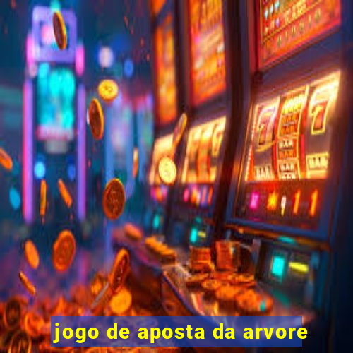 jogo de aposta da arvore