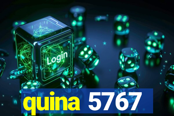 quina 5767