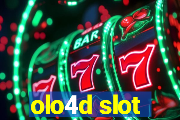 olo4d slot