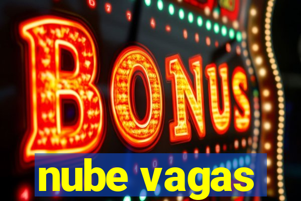 nube vagas