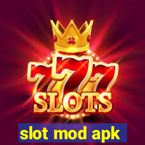 slot mod apk