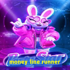 money line runner