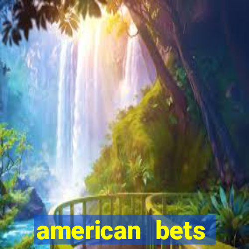 american bets apostas online