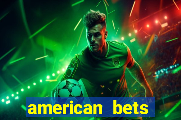 american bets apostas online