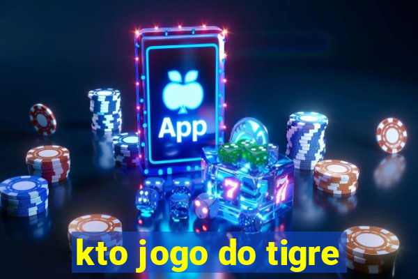 kto jogo do tigre