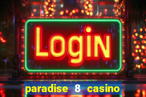 paradise 8 casino bonus codes