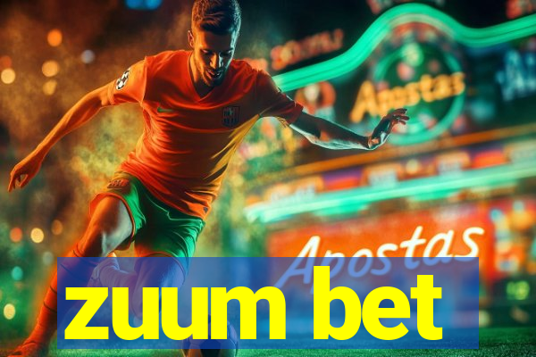 zuum bet