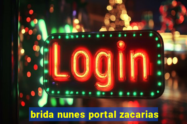 brida nunes portal zacarias