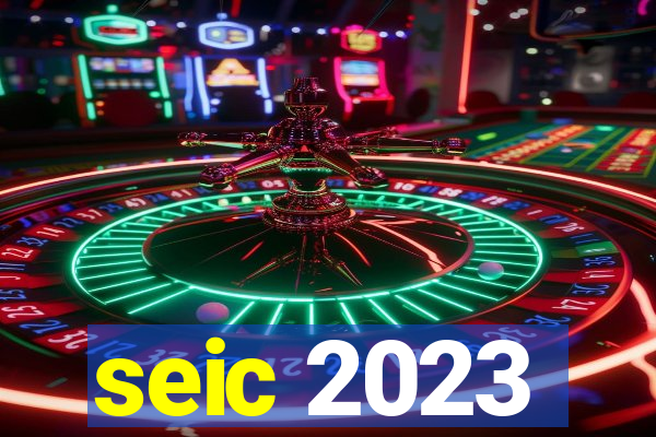 seic 2023