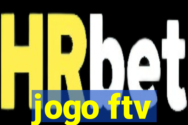 jogo ftv