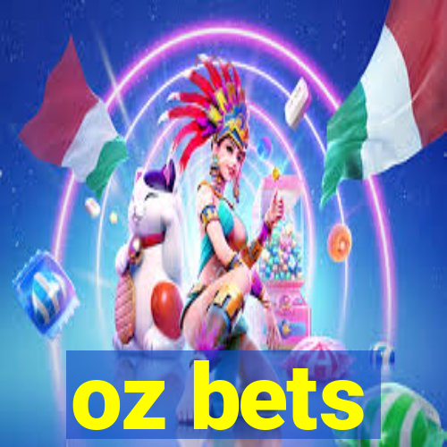 oz bets