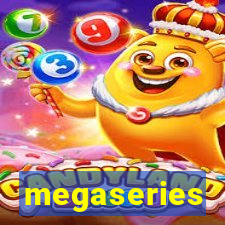 megaseries