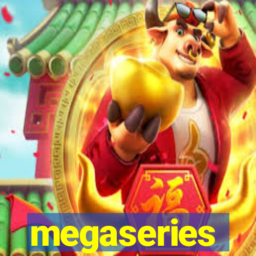 megaseries