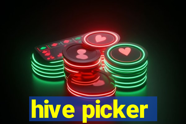 hive picker