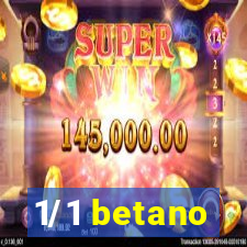 1/1 betano