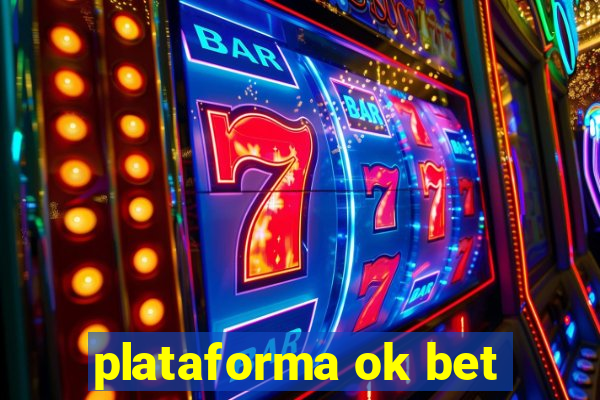 plataforma ok bet