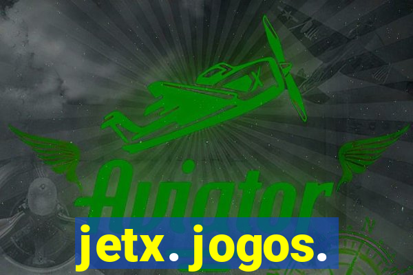 jetx. jogos.