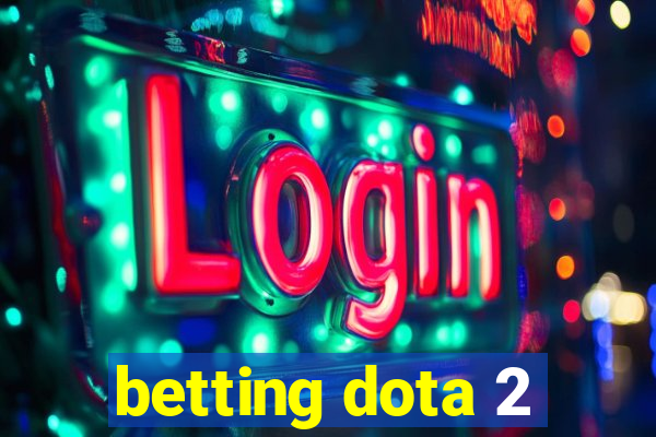 betting dota 2