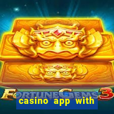 casino app with real money