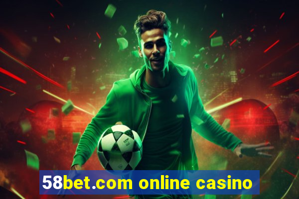 58bet.com online casino