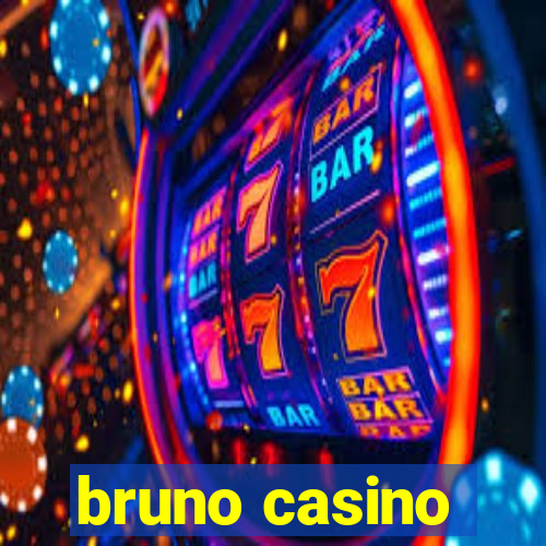 bruno casino