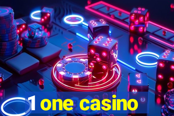 1 one casino