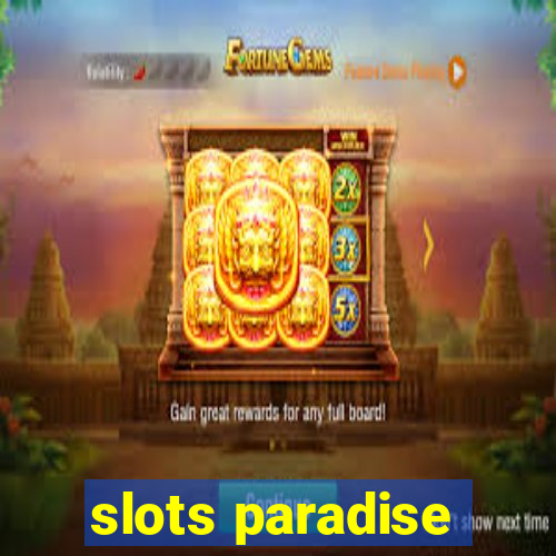 slots paradise