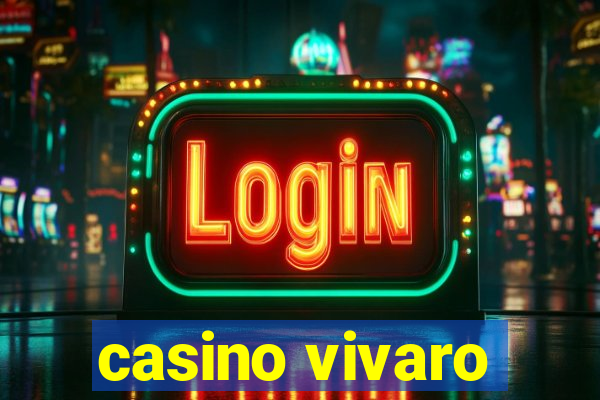 casino vivaro