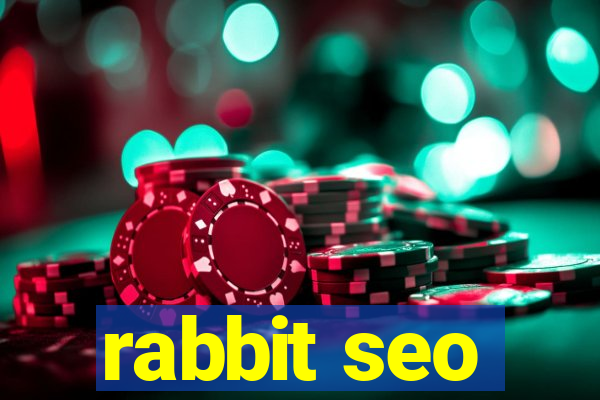 rabbit seo