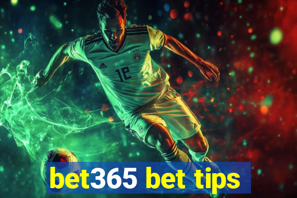 bet365 bet tips