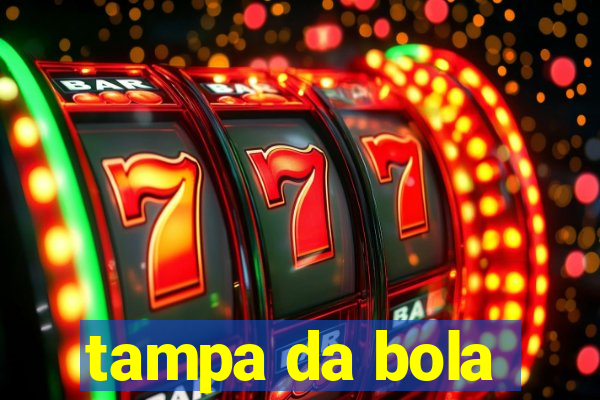 tampa da bola