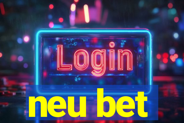 neu bet