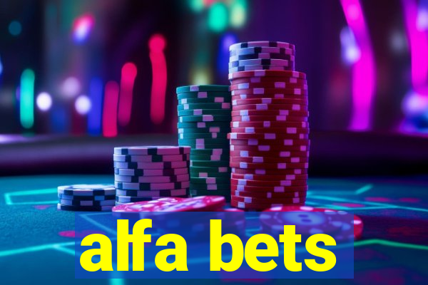 alfa bets