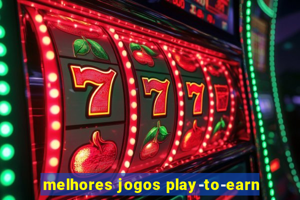 melhores jogos play-to-earn