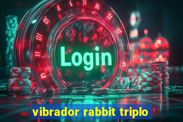 vibrador rabbit triplo