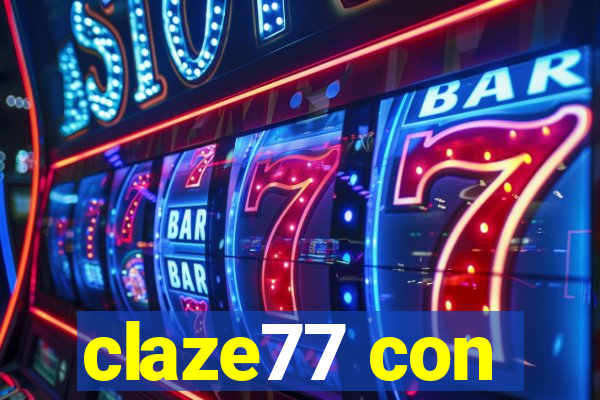 claze77 con