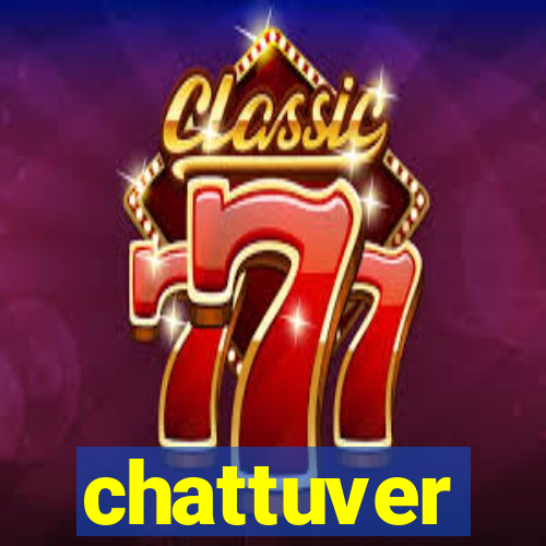 chattuver