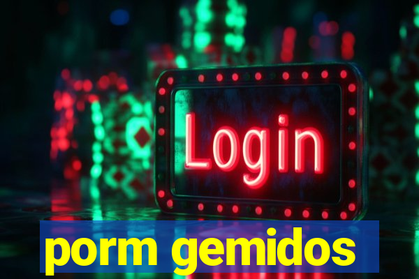 porm gemidos