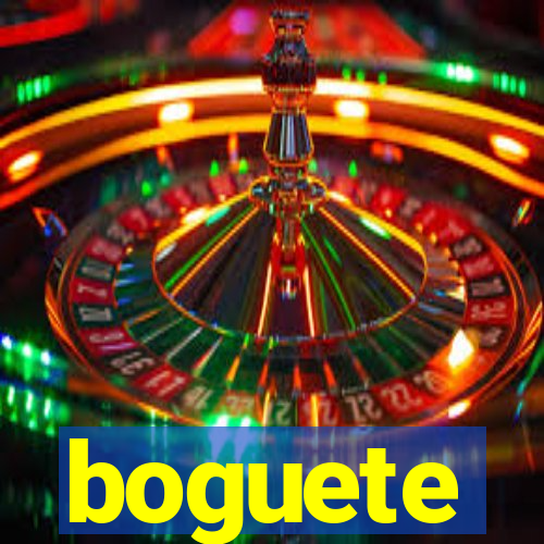 boguete