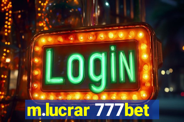 m.lucrar 777bet