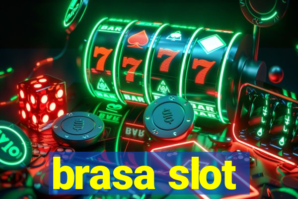 brasa slot