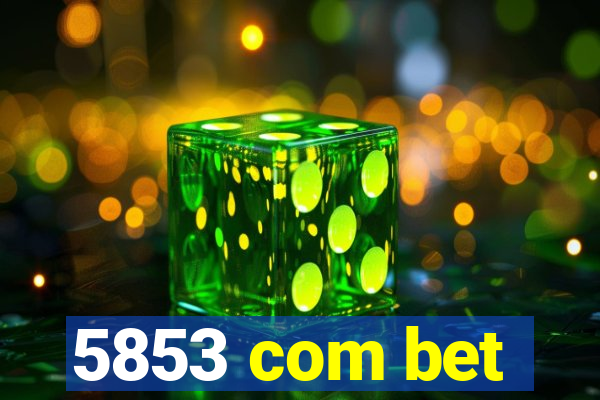 5853 com bet