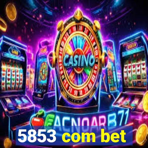 5853 com bet