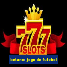 betano: jogo de futebol