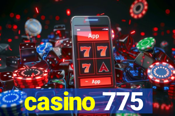 casino 775