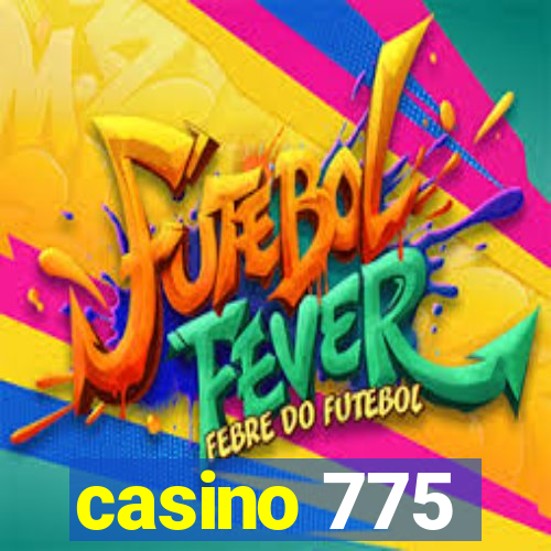 casino 775