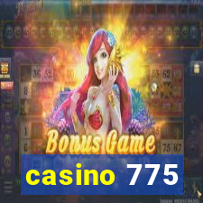 casino 775